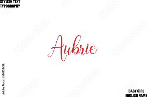 Female Name - in Stylish Cursive Typography Text Aubrie.