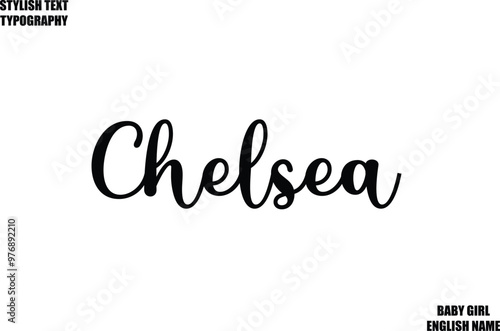 Chelsea Female Name - in Stylish Cursive Typography Text