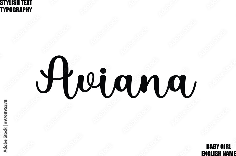Female Name - in Stylish Cursive Typography Text Aviana Female Name - in Stylish Cursive Typography Text Aviana