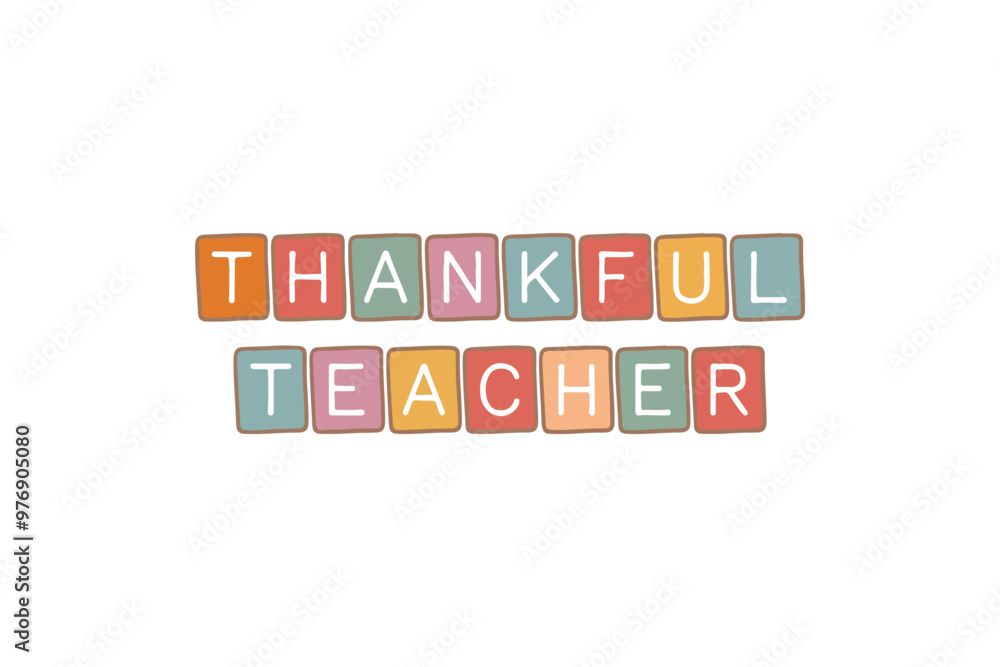 Thankful Teacher, Thanksgiving Quote Typography T shirt Design Thankful Teacher, Thanksgiving Quote Typography T shirt Design