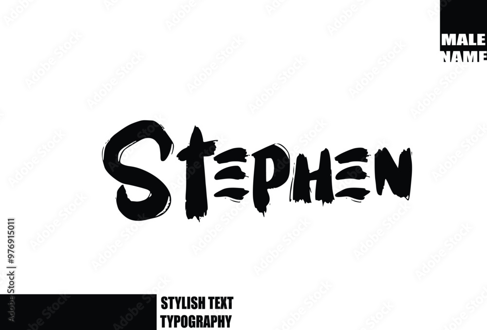 Stephen Baby Boy Name In Bold Grunge And Rough Brush Text Typography Stephen Baby Boy Name In Bold Grunge And Rough Brush Text Typography
