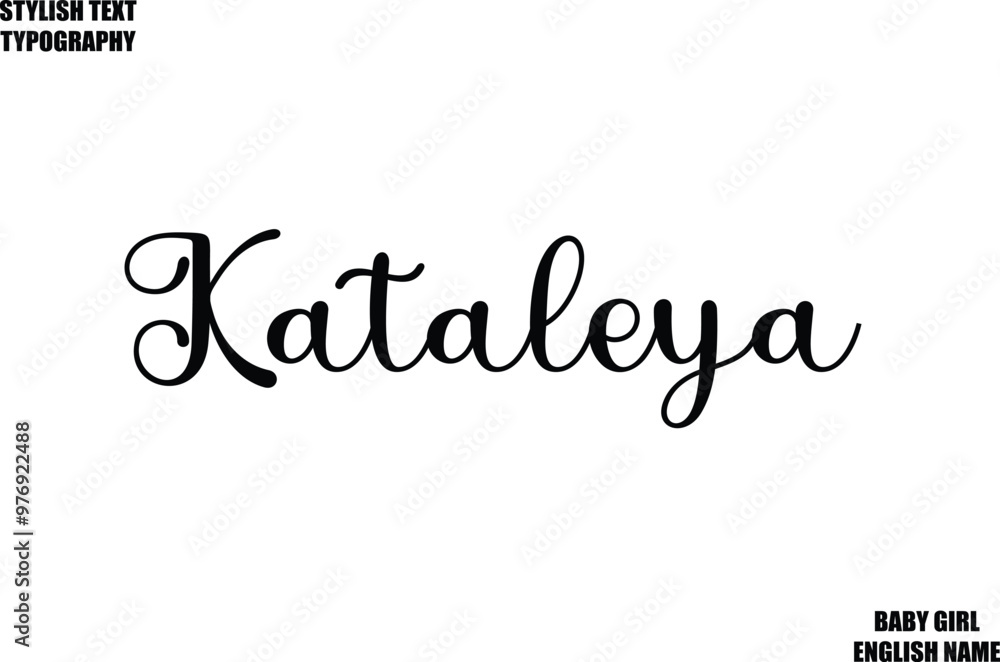 Female Name - in Stylish Cursive Typography Text Kataleya Female Name - in Stylish Cursive Typography Text Kataleya