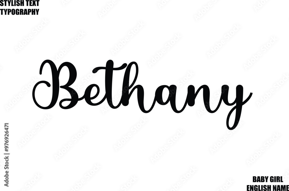 Baby Girl Name Stylish Cursive Text Typography Bethany. Baby Girl Name Stylish Cursive Text Typography Bethany.
