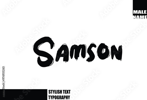 Baby Boy Name In Bold Grunge And Rough Brush Text Typography Samson