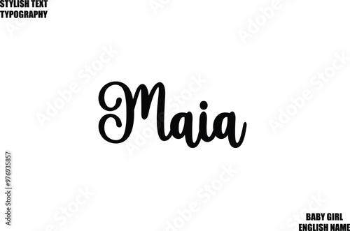 Maia Female Name - in Stylish Cursive Typography Text