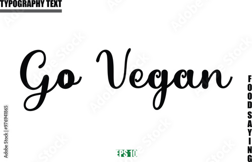 Stylish Text Typography Of Food Caption  Go Vegan