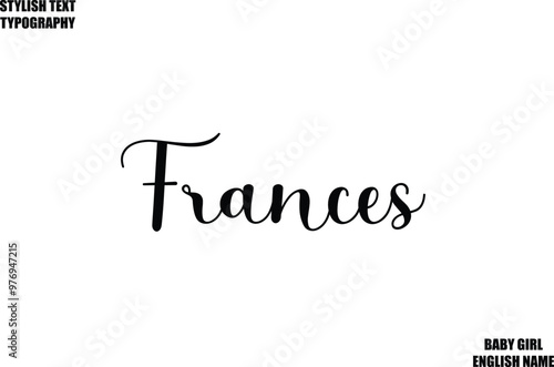 Baby Girl Name Stylish Cursive Text Typography Frances