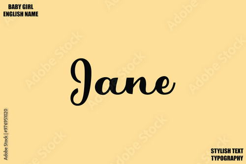 Jane. Female Name - in Stylish Cursive Typography Text