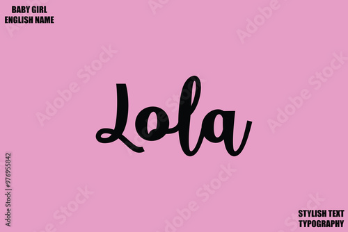 Lola Baby Girl Name Stylish Cursive Text Typography 