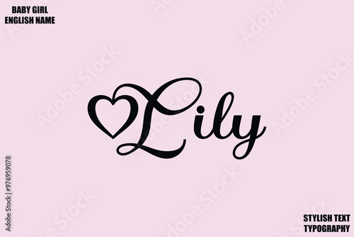 Lily Female Name - in Stylish Cursive Typography Text