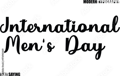 Text Saying In Modern Typography International Men's Day