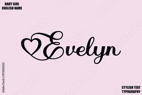 Female Name - in Stylish Cursive Typography Text Evelyn photo