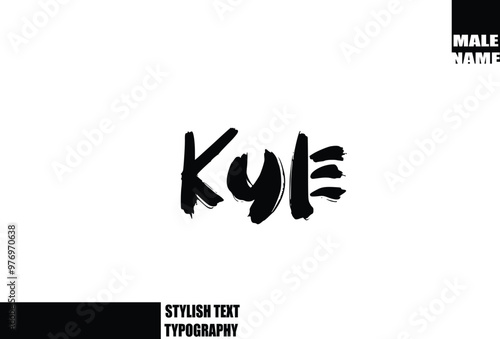 Kyle Baby Boy Name In Bold Grunge And Rough Brush Text Typography