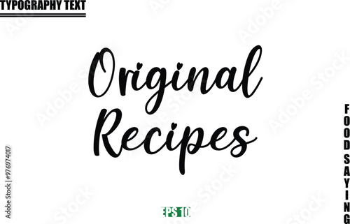 Food Quote Of Modern Cursive Typography Text Original Recipes