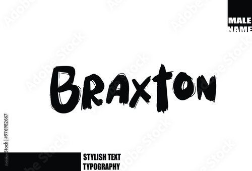 Baby Boy Name In Bold Grunge And Rough Typography Brush Text Braxton