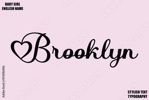 Brooklyn Baby Girl Name Stylish Cursive Text Typography 