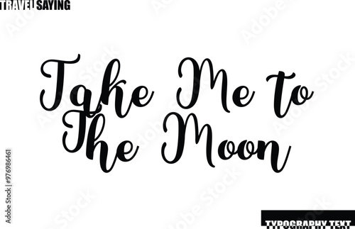 Take Me to The Moo Stylish Text Typography Travel Quote