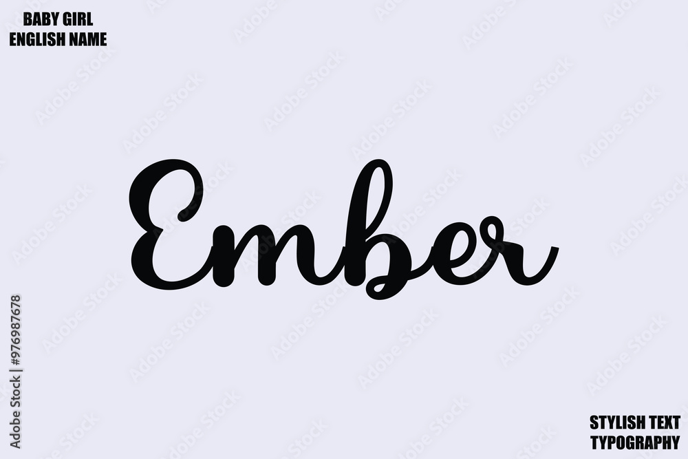 Ember Female Name - in Stylish Cursive Typography Text Ember Female Name - in Stylish Cursive Typography Text