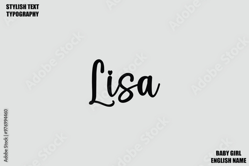 Lisa Baby Girl Name Stylish Cursive Text Typography 