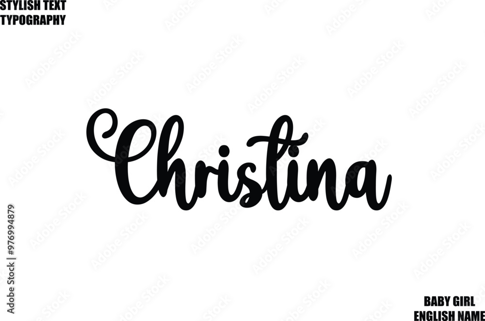 Christina Female Name - in Stylish Cursive Typography Text Christina Female Name - in Stylish Cursive Typography Text