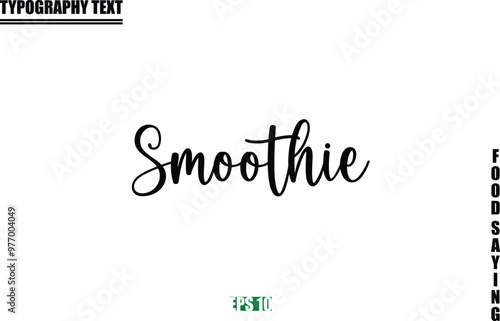 Stylish Text Typography Of Food Caption Smoothie