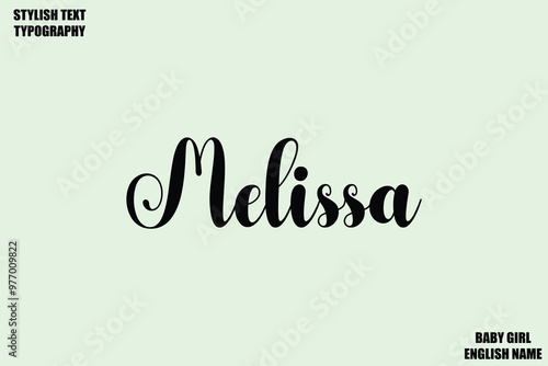 Melissa Woman's Name Hand Drawn Lettering Vector Cursive Text Typography 