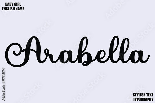 Arabella Woman's Name Hand Drawn Lettering Vector Cursive Text Typography 