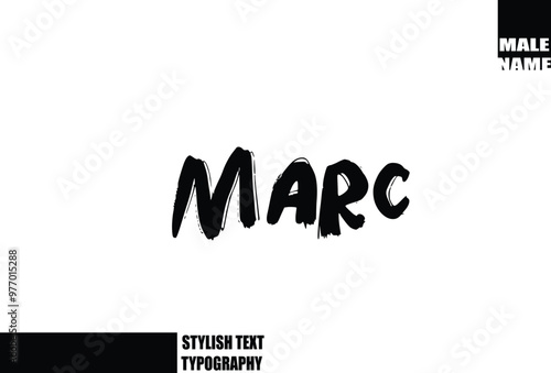 Bold Grunge And Rough Brush Text Typography Of Baby Boy Name Marc