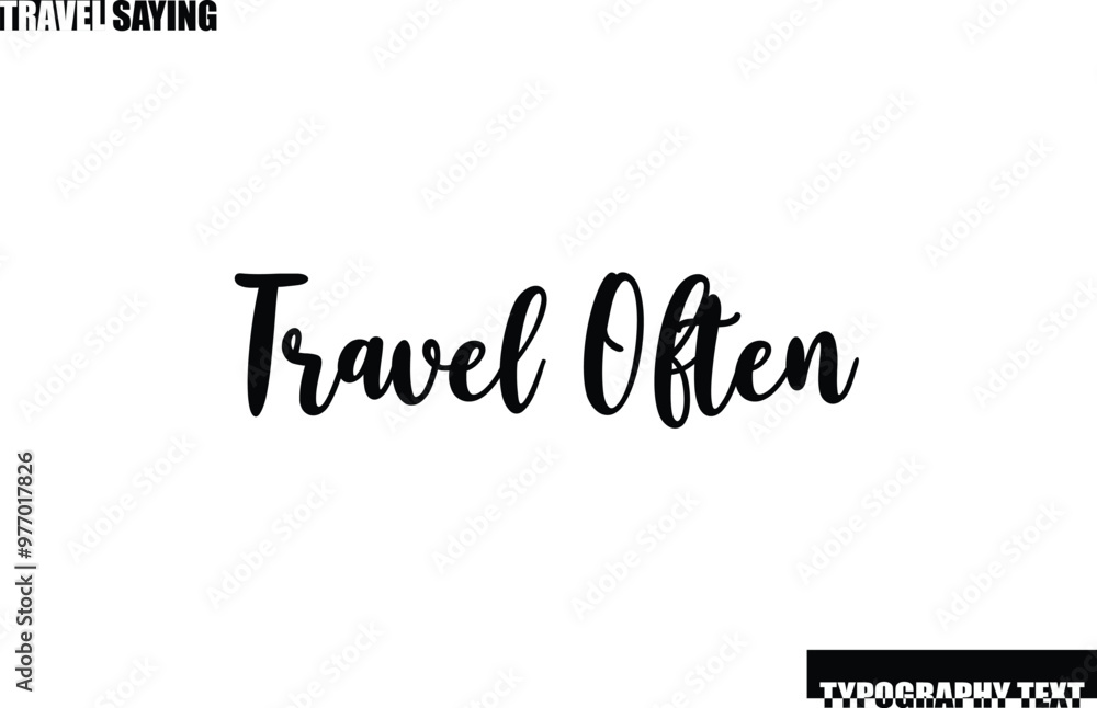 Stylish Text Typography Travel Quote Travel Often Stylish Text Typography Travel Quote Travel Often