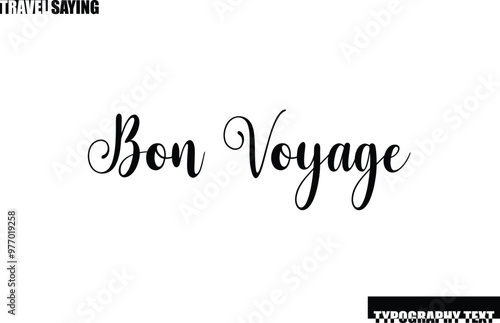 Bon Voyage Travel Quote In Modern Text Typography