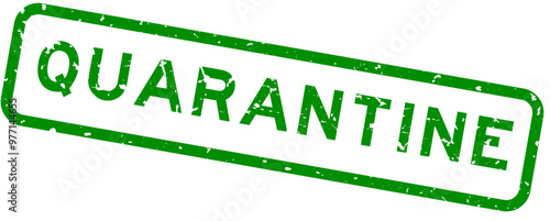 Grunge green quarantine word square rubber seal stamp on white background