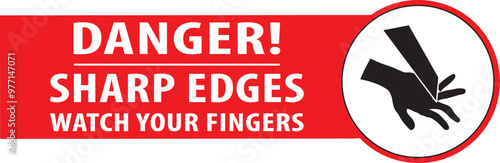 Sharp edges watch your fingers industrial safety notice vector.eps