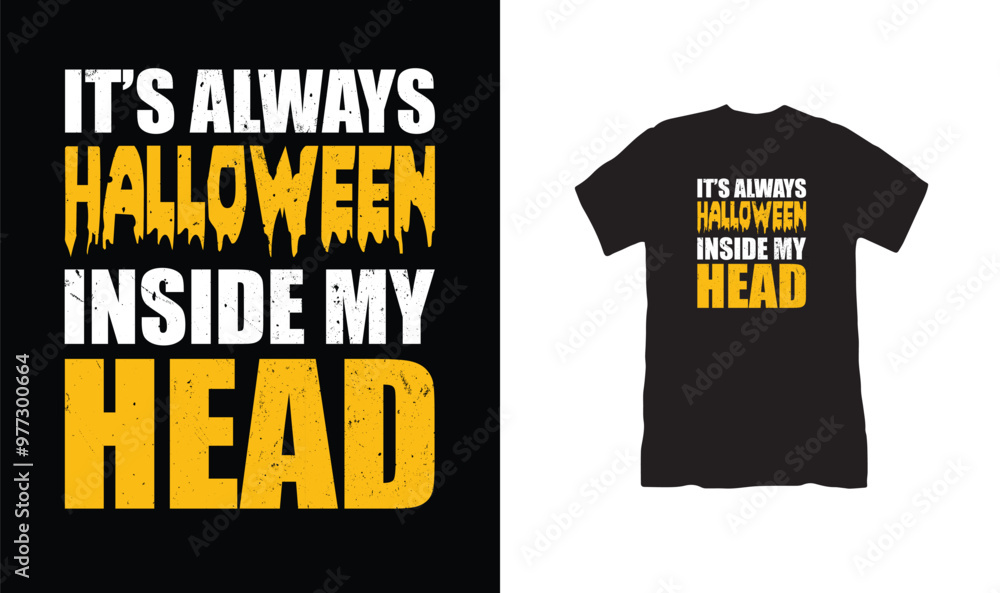 Its always Halloween inside my head t shirt design Its always Halloween inside my head t shirt design