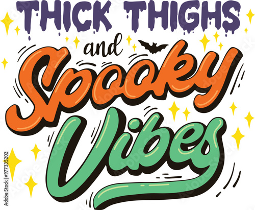 Cartoon thick thighs and spooky vibes halloween-themed text art vector illustration