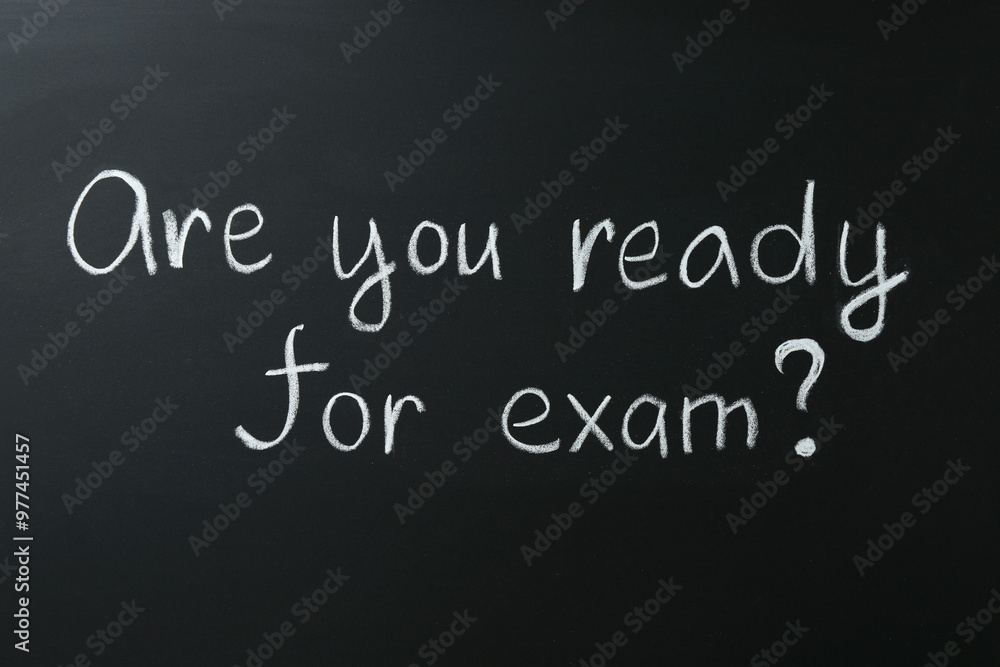 Chalkboard with question Are You Ready For Exam Chalkboard with question Are You Ready For Exam