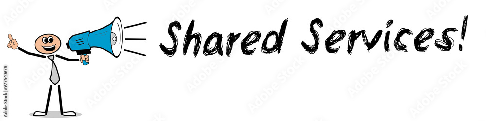 Shared Services! Shared Services!