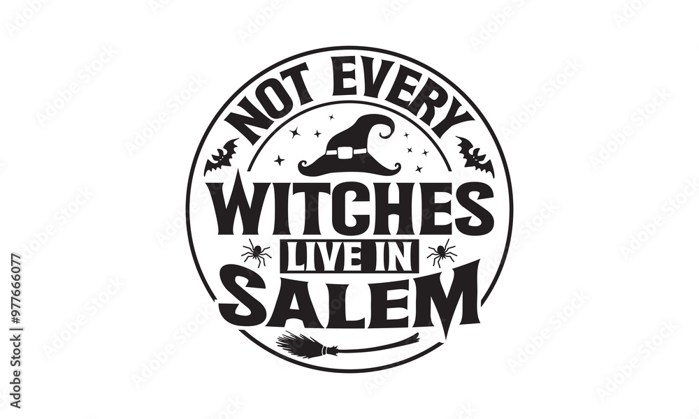 Not every witches live in salem - Halloween T-shirts design, SVG Files for Cutting, For the design of postcards, Cutting Cricut and Silhouette, EPS 10. Not every witches live in salem - Halloween T-shirts design, SVG Files for Cutting, For the design of postcards, Cutting Cricut and Silhouette, EPS 10.