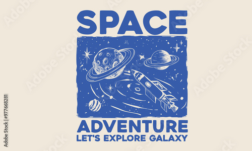 Space adventure print design for apparel, sticker, batch, background, poster and others. Let's explore galaxy artwork. Astronaut in outer space.