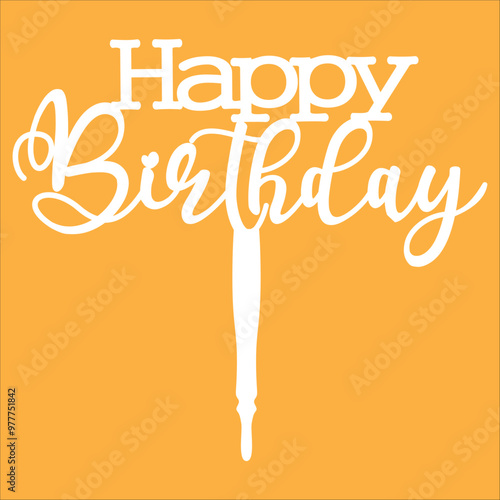 Acrylic Stylish Cake Topper For Happy Birthday Calibration