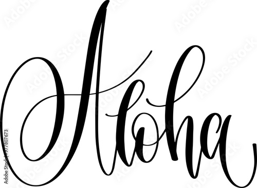 aloha - hand lettering inscription text to summer vacation, calligraphy vector illustration