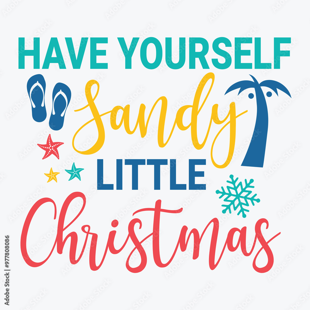 Have yourself sandy little christmas typography Have yourself sandy little christmas typography