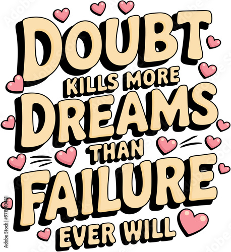 Inspirational Quote Vector Doubt Kills Dreams Retro Motivational Typography Hearts Decor