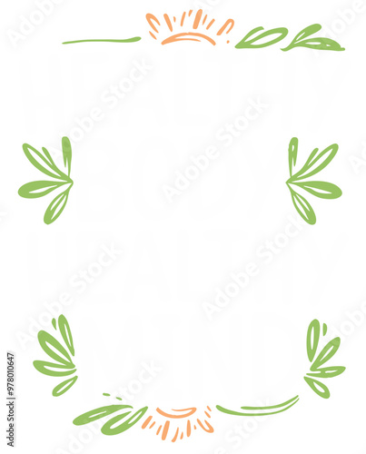 Healthy Body Healthy Mind Motivational Quote with Leaves Vector for Wellness Poster