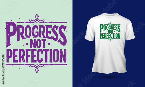 Progress, not perfection slogan bold industrial typeface typography motivational quotes t-shirt design