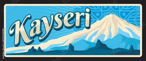 Kayseri Turkey province turkish retro travel plate. Vector Mount Erciyes sticker and old sign with arabesque pattern, Turkish travel design with mountains with snow on top, rocky hills
