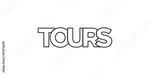 Tours in the France emblem. The design features a geometric style, vector illustration with bold typography in a modern font. The graphic slogan lettering.