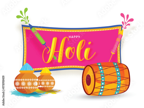 Indian festival Happy Holi celebration poster or banner on colorful background with dholi (drum), color pot and water gun.