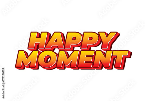 Happy moment. Text effect in 3D style with modern colors