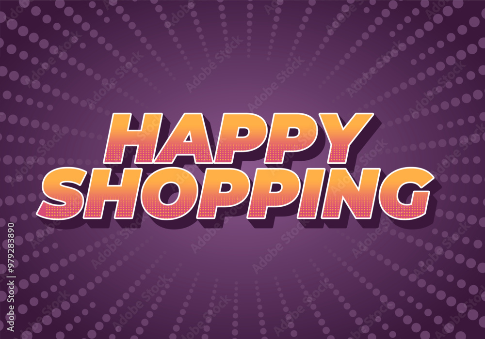 Happy shopping. Text effect with 3D style and modern colors Happy shopping. Text effect with 3D style and modern colors