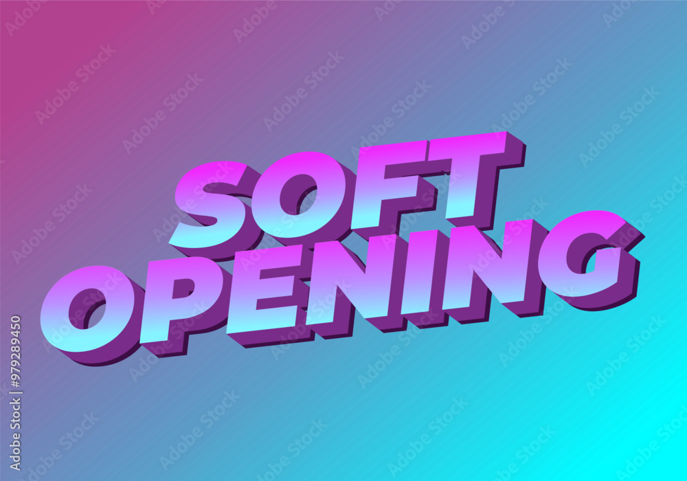 Soft opening. Text effect for digital ads with 3D style Soft opening. Text effect for digital ads with 3D style